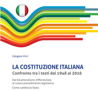 La Costituzione Italiana. Confronto tra i testi dal 1948 al 2016 - di Calogero Virzi- Trevisini Edi